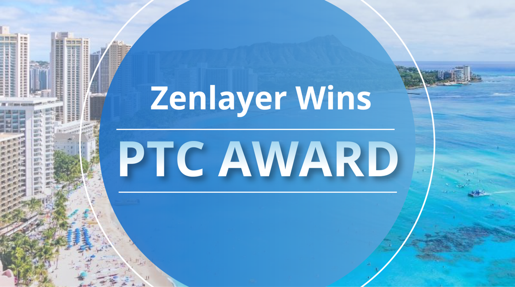 Zenlayer Wins PTC Award for Outstanding Cloud, Data Center, or Interconnection Company 